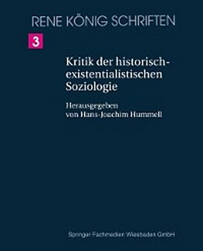 Kritik der historischexistenzialistischen Soziologie