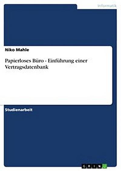 Papierloses Büro - Einführung einer Vertragsdatenbank