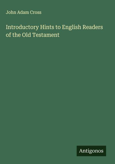 Introductory Hints to English Readers of the Old Testament