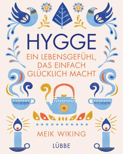 Hygge - ein Lebensgefühl, das einfach glücklich macht