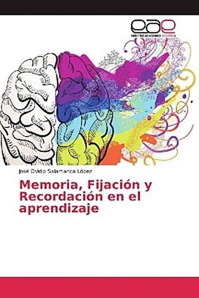 Memoria, Fijación y Recordación en el aprendizaje