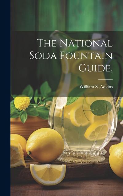The National Soda Fountain Guide