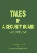 Tales of a Security Guard Volume One