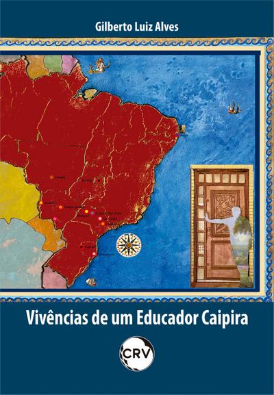 Vivências de um educador caipira