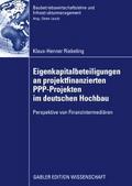 Eigenkapitalbeteiligungen an projektfinanzierten PPP-Projekten im deutschen Hochbau