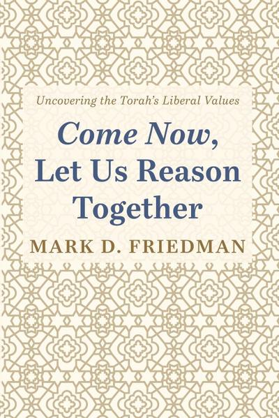 Come Now, Let Us Reason Together