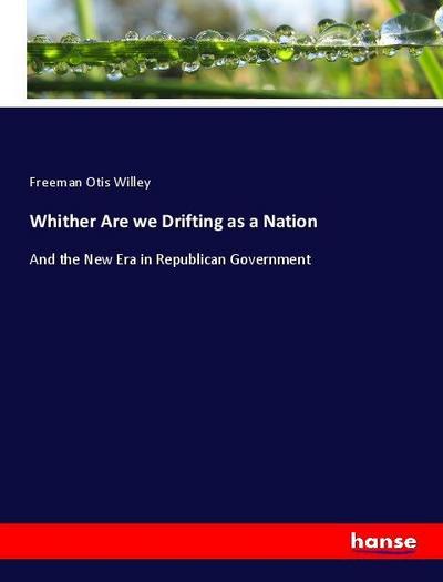 Whither Are we Drifting as a Nation