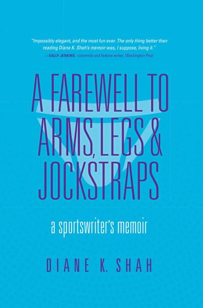 A Farewell to Arms, Legs & Jockstraps