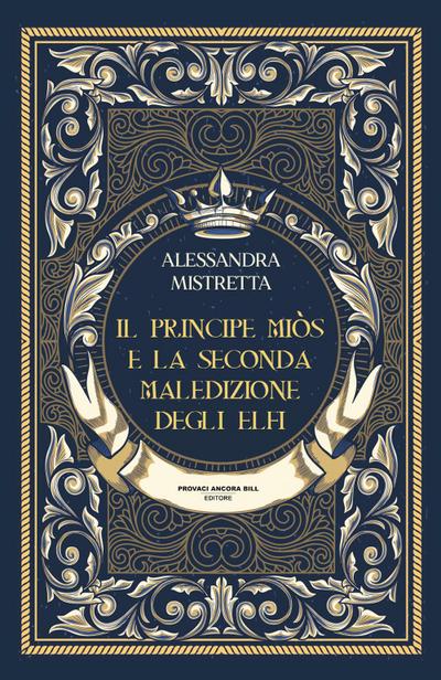 Il principe Miòs e la seconda maledizione degli Elfi