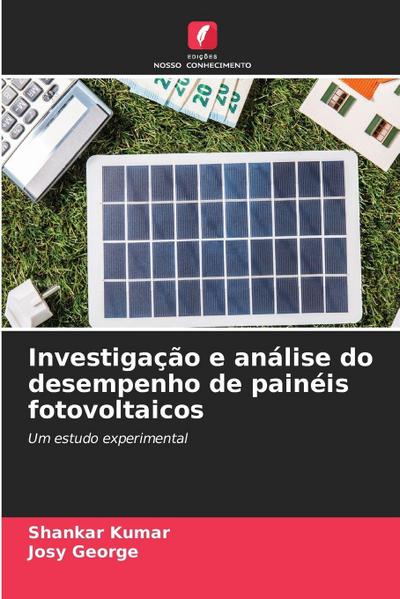 Investigação e análise do desempenho de painéis fotovoltaicos
