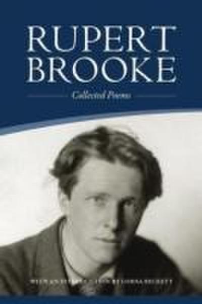 Brooke, R: Rupert Brooke: Collected Poems