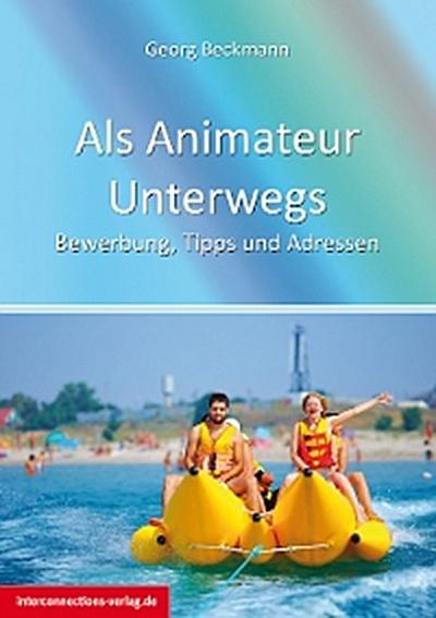 Als Animateur Unterwegs