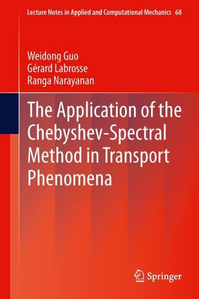The Application of the Chebyshev-Spectral Method in Transport Phenomena