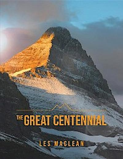 The Great Centennial