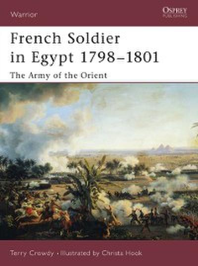 French Soldier in Egypt 1798 1801