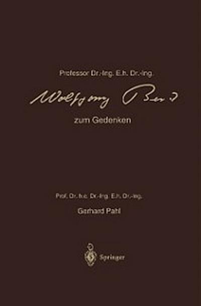 Professor Dr.-Ing. E.h. Dr.-Ing. Wolfgang Beitz zum Gedenken