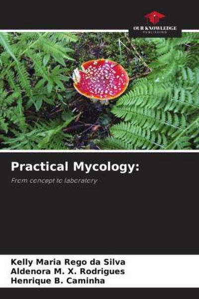 Practical Mycology: