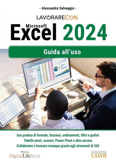Lavorare con Excel 2024. Guida all’uso