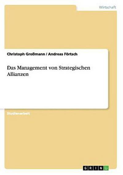Das Management von Strategischen Allianzen