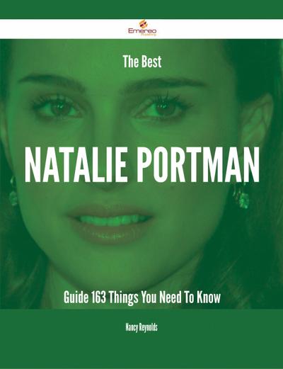 The Best Natalie Portman Guide - 163 Things You Need To Know