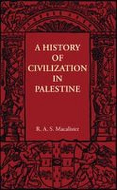 A History of Civilization in Palestine