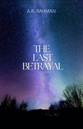 The Last Betrayal