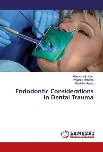 Endodontic Considerations In Dental Trauma