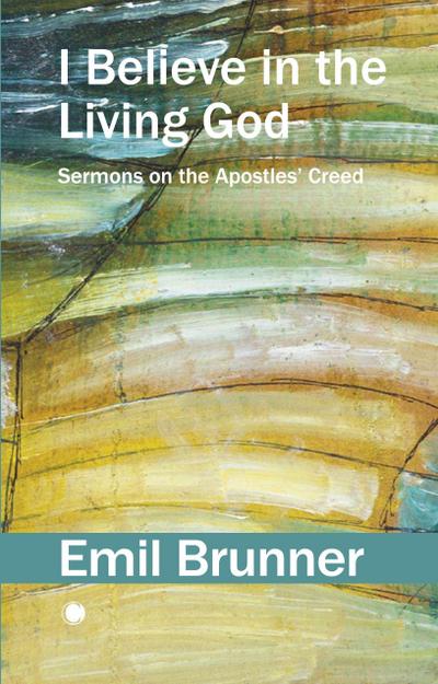 I Believe in the Living God