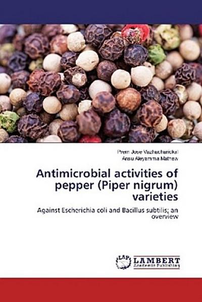 Antimicrobial activities of pepper (Piper nigrum) varieties