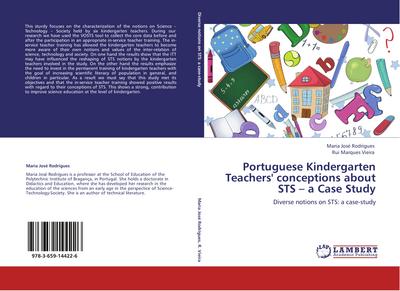 Portuguese Kindergarten Teachers’ conceptions about STS - a Case Study