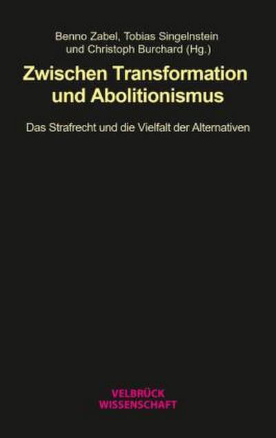 Zwischen Transformation und Abolitionismus