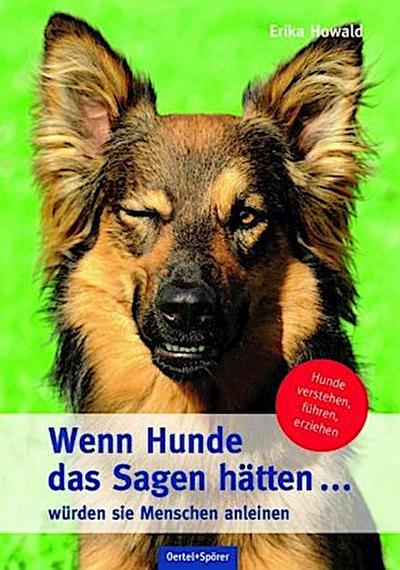 Wenn Hunde das Sagen hätten ...