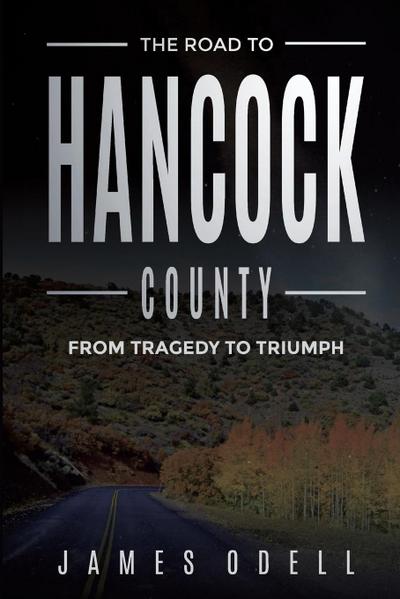 The Road to Hancock County