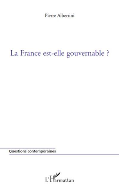 La France est-elle gouvernable ?