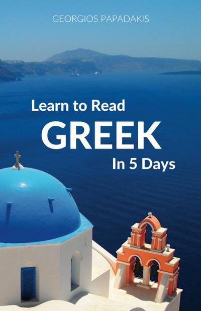 Learn to Read Greek in 5 Days