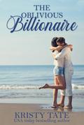 The Oblivious Billionaire (Misbehaving Billionaires, #2)