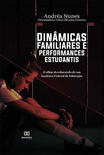 Dinâmicas familiares e performances estudantis