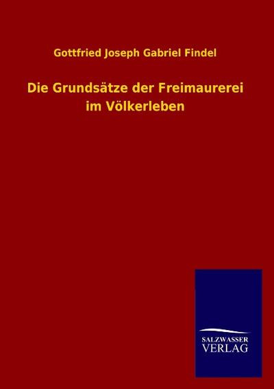 Die Grundsätze der Freimaurerei im Völkerleben