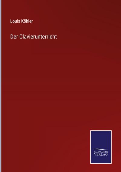 Der Clavierunterricht