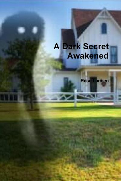 A Dark Secret Awakened