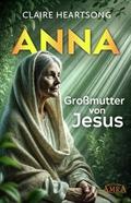 Anna - Großmutter von Jesus