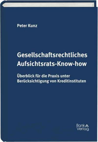 Gesellschaftsrechtliches Aufsichtsrats-Know-how