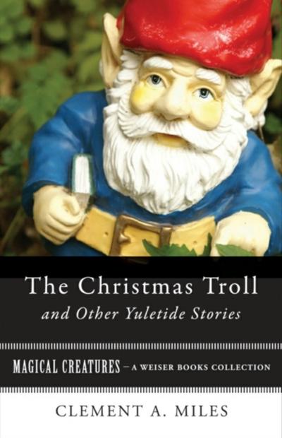 ChristmasTroll and Other Yuletide Stories