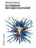 La stagione dei sogni incrociati