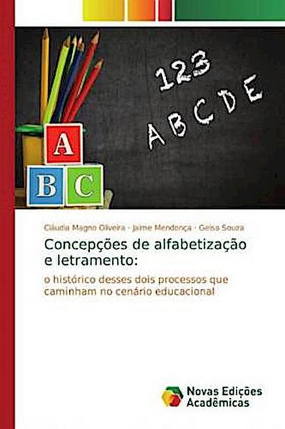Concepções de alfabetização e letramento: