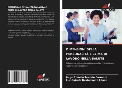 DIMENSIONI DELLA PERSONALITÀ E CLIMA DI LAVORO NELLA SALUTE