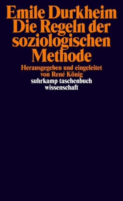 Die Regeln der soziologischen Methode