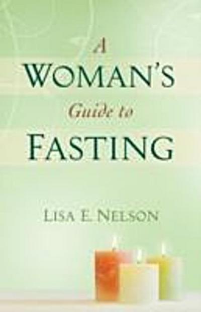 Woman’s Guide to Fasting