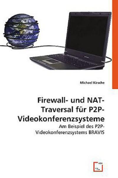 Firewall- und NAT-Traversal für P2P-Videokonferenzsysteme