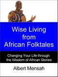 Wise Living from African Folktales